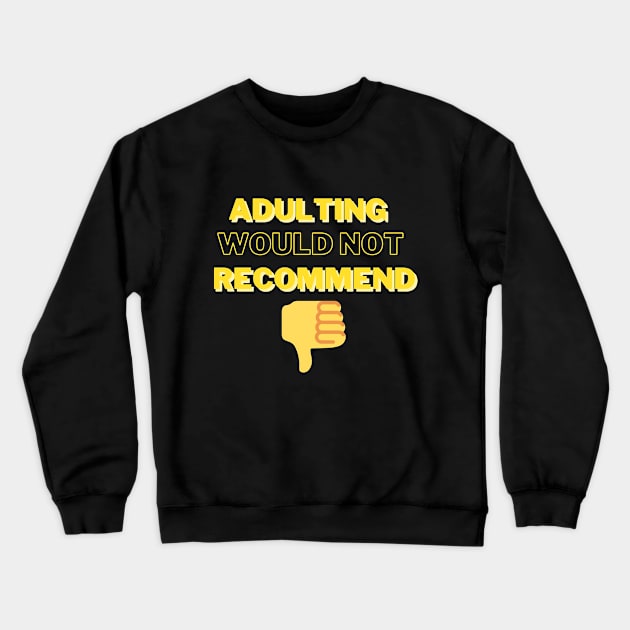 Adulting thumbs down Crewneck Sweatshirt by Meiyorrr